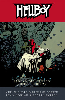 Hellboy. La Novia del Infierno y Otras Historias