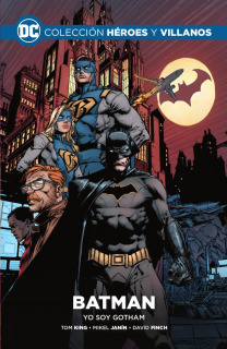 Colección Héroes y Villanos 1: Batman: Yo Soy Gotham