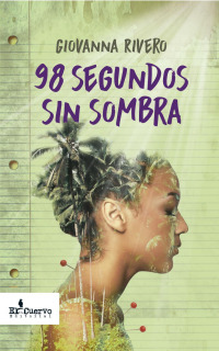 98 segundos sin sombra