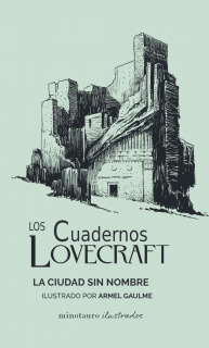 Los Cuadernos Lovecraft nº 02 La ciudad sin nombre: Ilustrado