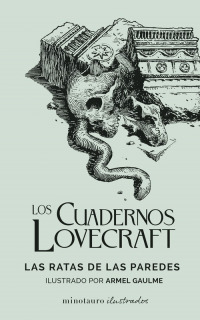 Los Cuadernos Lovecraft nº 03 Las ratas de las paredes: Ilustrado