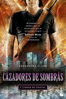 Cazadores de Sombras 03: Ciudad de Cristal