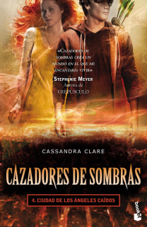 Cazadores de Sombras 04: Ciudad de los Ángeles Caídos