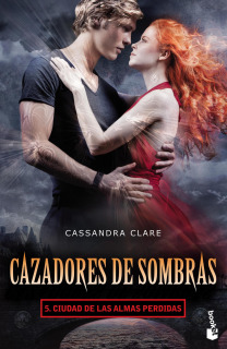 Cazadores de Sombras 05: Ciudad de las Almas Perdidas