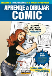 Aprende a Dibujar Cómic: Manual del buen dibujante