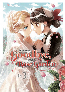 Goodbye My Rose Garden 03/03