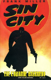 Sin City: Ese Cobarde Bastardo