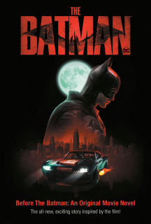 Before The Batman: An Original Batman Novel