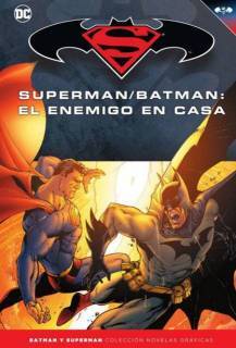 Colección Batman y Superman 25: Superman/Batman: El Enemigo En Casa