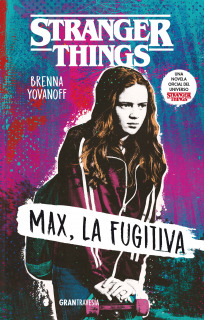 Stranger Things: Max la Fugitiva